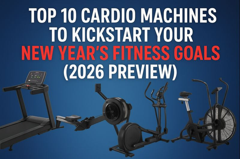 Top 10 Cardio Machines to Kickstart Your New Year’s Fitness Goals