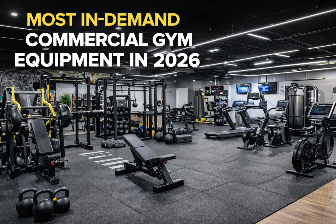 The Most In-Demand Commercial Gym Equipment in 2026